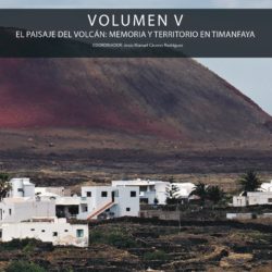 VOLUMEN-V_EL-PAISAJE-DEL-VOLCAN-MEMORIA-Y-TERRITORIO-EN-TIMANFAYA-1_page-0001